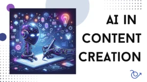 THE ROLE OF AI IN CONTENT CREATION:SHOULD YOU USE IT ? 